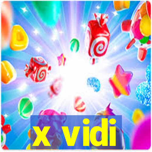 x vidi